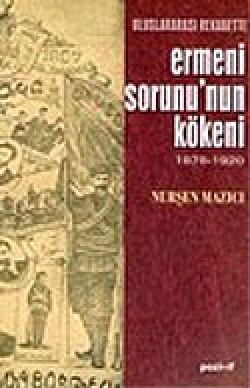 Ermeni Sorunu'nun Kökeni Ermeni Sorunu'nun Kökeni