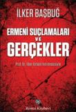 Ermeni Suçlamaları ve Gerçekler