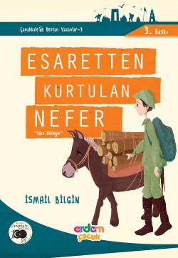 Esaretten Kurtulan Nefer Saka Hüseyin / Çanakkale'nin Kahramanları -1 Esaretten Kurtulan Nefer Saka Hüseyin / Çanakkale'