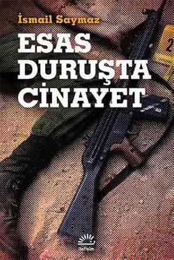 Esas Duruşta Cinayet Esas Duruşta Cinayet