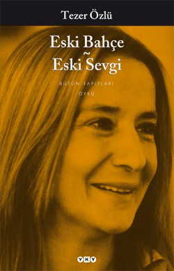 Eski Bahçe Eski Sevgi Eski Bahçe Eski Sevgi
