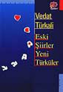 Eski Şiirler Yeni Türküler Eski Şiirler Yeni Türküler