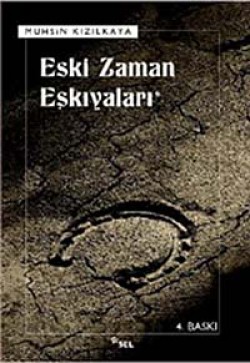 Eski Zaman Eşkıyaları Eski Zaman Eşkıyaları