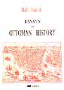 Essays İn Ottoman History Essays İn Ottoman History
