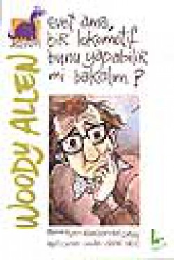 Evet Ama Bir Lokomotif Bunu Yapabilir Mi Bakalım? Evet Ama Bir Lokomotif Bunu Yapabilir Mi Bakalım?