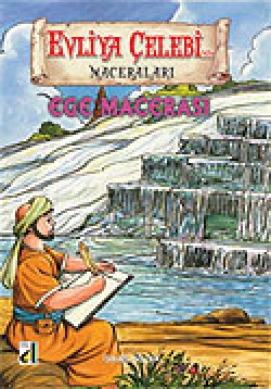 Evliya Çelebi'nin Ege Macerası Evliya Çelebi'nin Ege Macerası