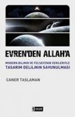 Evren'den Allah'a Modern Bilimin ve Felsefenin Verileriyle Tasarım Delilinin Savunulması