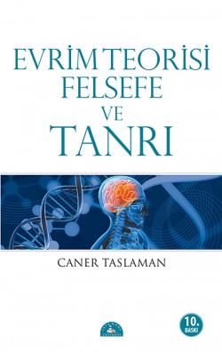 Evrim Teorisi Felsefe ve Tanrı Evrim Teorisi Felsefe ve Tanrı