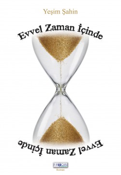 Evvel Zaman İçinde Evvel Zaman İçinde