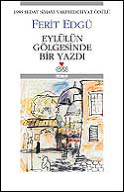 Eylül'ün Gölgesinde Bir Yazdı Eylül'ün Gölgesinde Bir Yazdı
