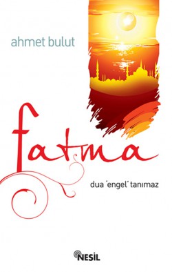 Fatma Dua Engel Tanımaz Fatma Dua Engel Tanımaz