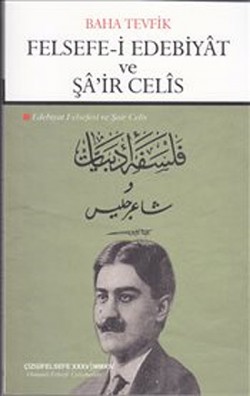 Felsefe-i Edebiyat ve Şair Celis Felsefe-i Edebiyat ve Şair Celis