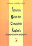 Fethullah Gülen'den Cemalettin Kaplan'a (İslamiyet Üzerine Söyleşiler)