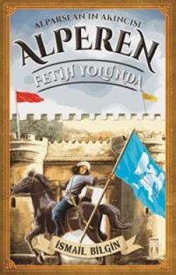 Fetih Yolunda - Alperen Fetih Yolunda - Alperen