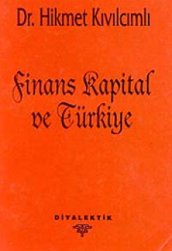 Finans Kapital ve Türkiye Finans Kapital ve Türkiye