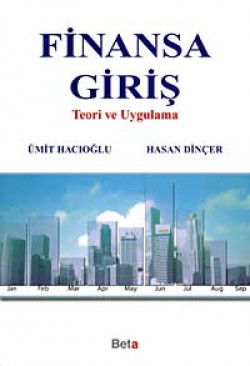 Finansa Giriş Teori ve Uygulama Finansa Giriş Teori ve Uygulama