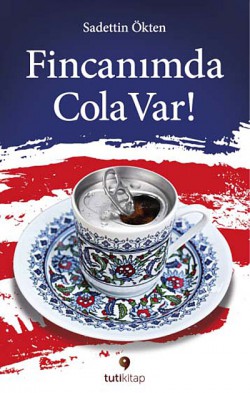 Fincanımda Cola Var Fincanımda Cola Var