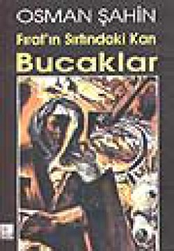 Fırat'ın Sırtındaki Kan Bucaklar Fırat'ın Sırtındaki Kan Bucaklar