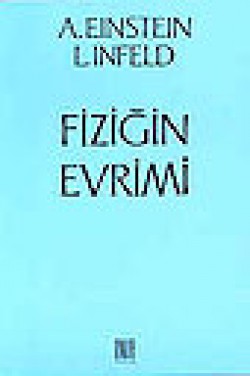 Fiziğin Evrimi/ İlk Kavramlardan İlişkinliğe ve Kuantumlara Fiziğin Evrimi/ İlk Kavramlardan İlişkinliğe ve Ku
