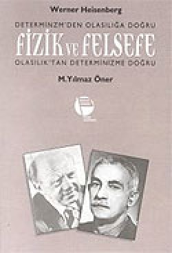 Fizik ve Felsefe Fizik ve Felsefe