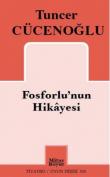 Fosforlu’nun Hikayesi