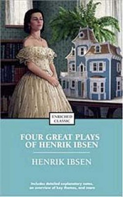 Four Great Plays Of Henrik Ibsen Four Great Plays Of Henrik Ibsen