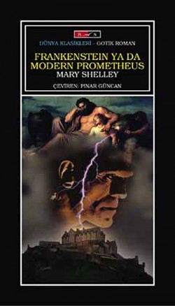 Frankenstein Ya Da Modern Prometheus Frankenstein Ya Da Modern Prometheus
