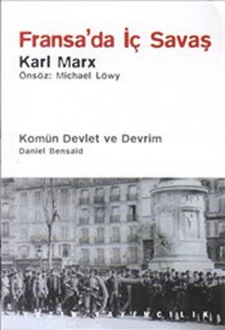 Fransa'da İç Savaş Komün Devlet ve Devrim Fransa'da İç Savaş Komün Devlet ve Devrim