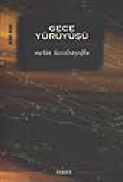 Gece Yürüyüşü Gece Yürüyüşü