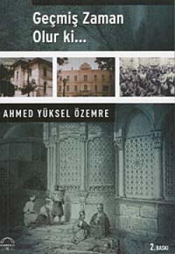 Geçmiş Zaman Olur ki Geçmiş Zaman Olur ki