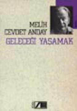 Geleceği Yaşamak Geleceği Yaşamak