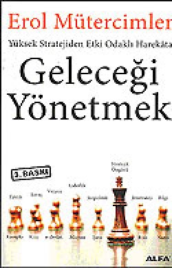 Geleceği Yönetmek Yüksek Stratejiden Etki Odaklı H