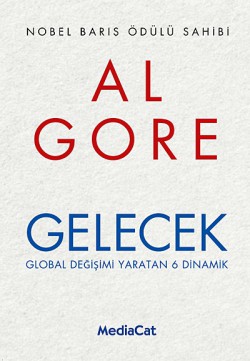 Gelecek Global Değişimi Yaratan 6 Dinamik Gelecek Global Değişimi Yaratan 6 Dinamik