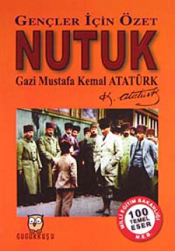 Gençler İçin Özet Nutuk Gençler İçin Özet Nutuk