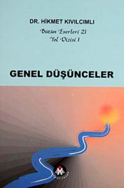 Genel Düşünceler / Yol Dizisi Genel Düşünceler / Yol Dizisi