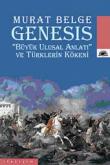 Genesis "Büyük Ulusal Anlatı" ve Türklerin Kökeni