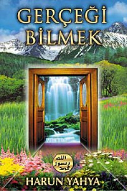 Gerçeği Bilmek Gerçeği Bilmek