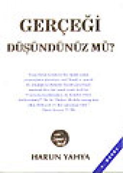 Gerçeği Düşündünüz Mü? Gerçeği Düşündünüz Mü?