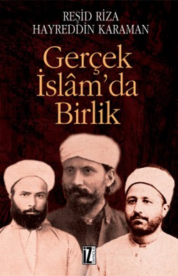 Gerçek İslam'da Birlik Gerçek İslam'da Birlik