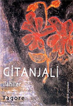 Gitanjali / İlahiler Gitanjali / İlahiler