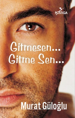 Gitmesen... Gitme Sen... Gitmesen... Gitme Sen...