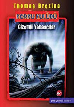 Gizemli Yabancılar / Korku Kulübü 2 Gizemli Yabancılar / Korku Kulübü 2