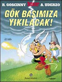Gök Başımıza Yıkılacak! Gök Başımıza Yıkılacak!
