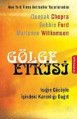 Gölge Etkisi Işığın Gücüyle İçindeki Karanlığı Dağıt