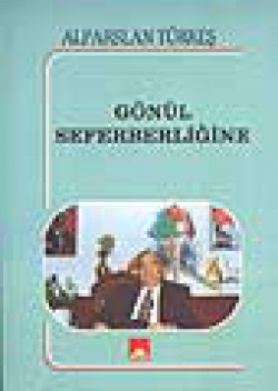 Gönül Seferberliğine Gönül Seferberliğine