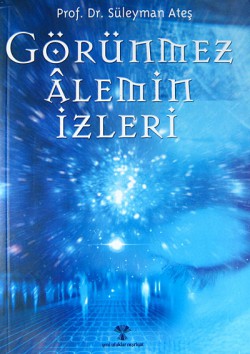 Görünmez Alemin İzleri Görünmez Alemin İzleri