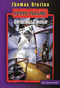 Görünmez Canavar / Korku Kulübü 3 Görünmez Canavar / Korku Kulübü 3