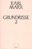 Grundrisse 2 (Ekonomi Politiğin Eleştirisinin Temelleri)