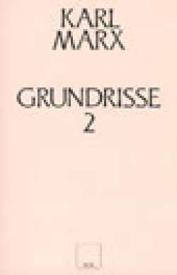 Grundrisse 2 (Ekonomi Politiğin Eleştirisinin Teme