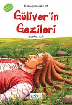 Güliver'in Gezileri / İlk Gençlik Klasikleri -12 Güliver'in Gezileri / İlk Gençlik Klasikleri -12